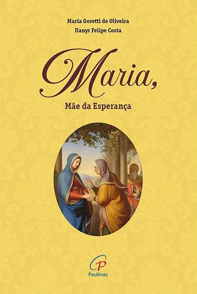 Maria, m&atilde;e da esperan&ccedil;a